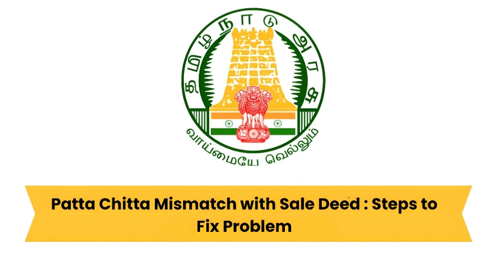 Patta Chitta Mismatch with Sale Deed : Steps to Fix Problem