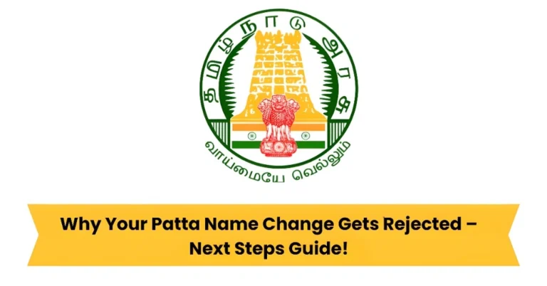 Why Your Patta Name Change Gets Rejected – Next Steps Guide!