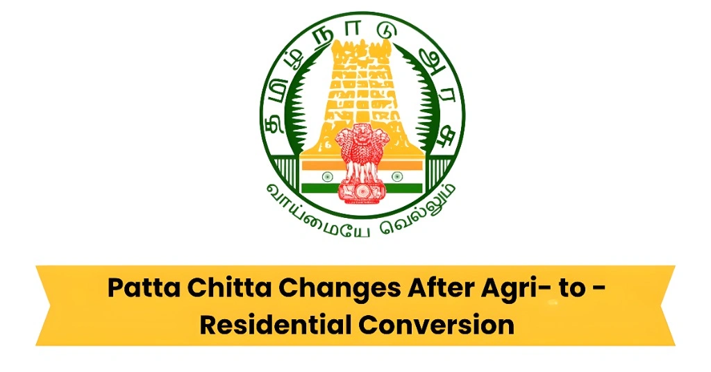 Patta Chitta Changes After Agri- to - Residential Conversion